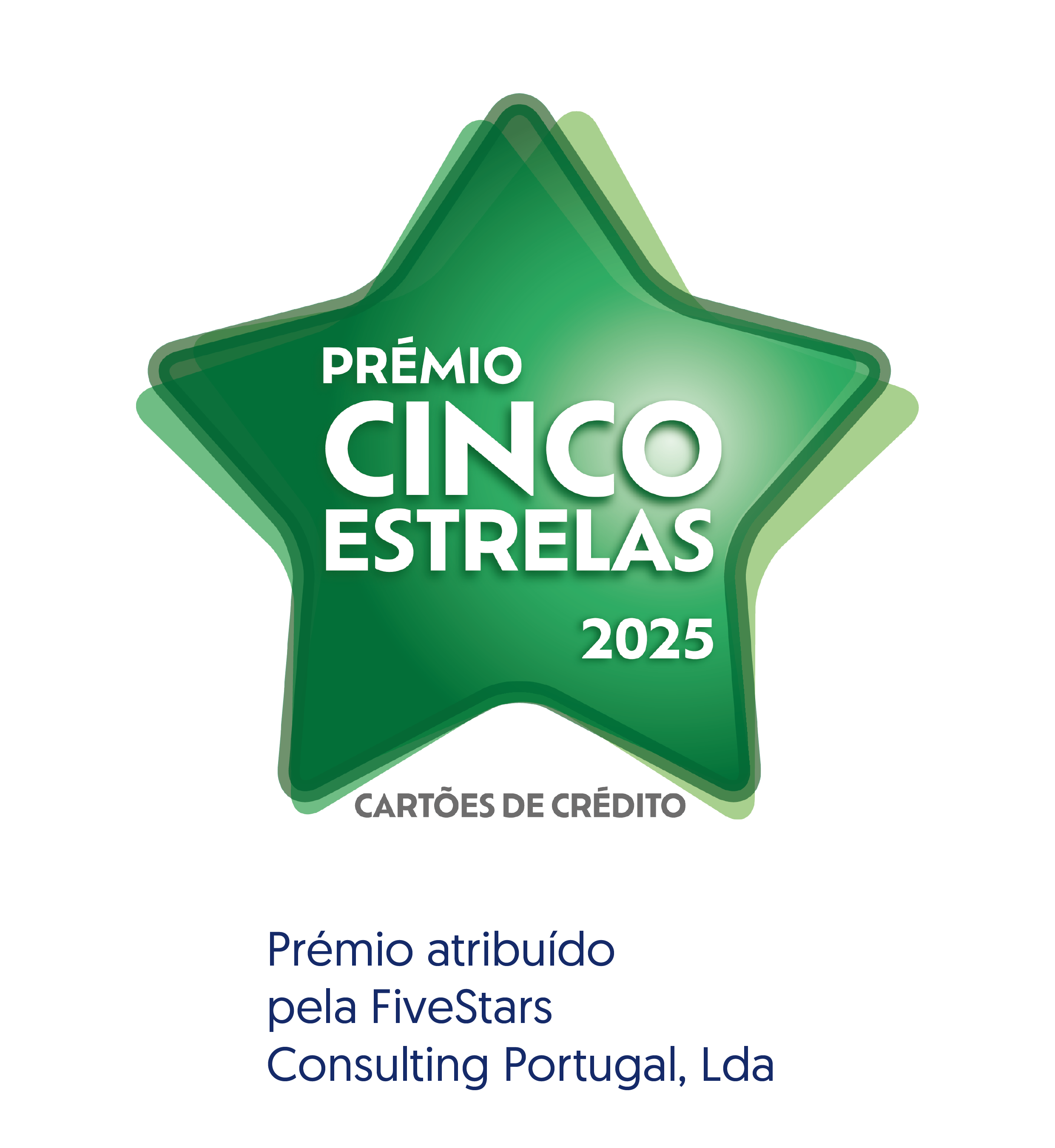 Selo 'Prémio Cinco Estrelas 2025' cartões de crédito - 'Prémio atribuído pela FiveStars Consulting Portugal, Lda'